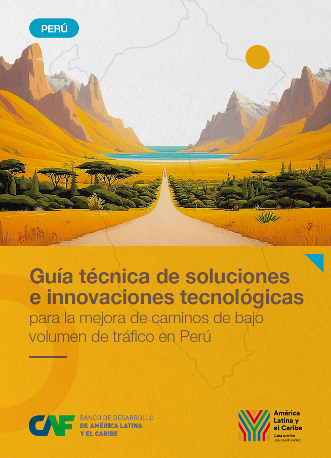 2537 - Guía técnica de soluciones e innovaciones tecnológicas para la mejora de caminos de bajo volumen de tráfico en Perú
