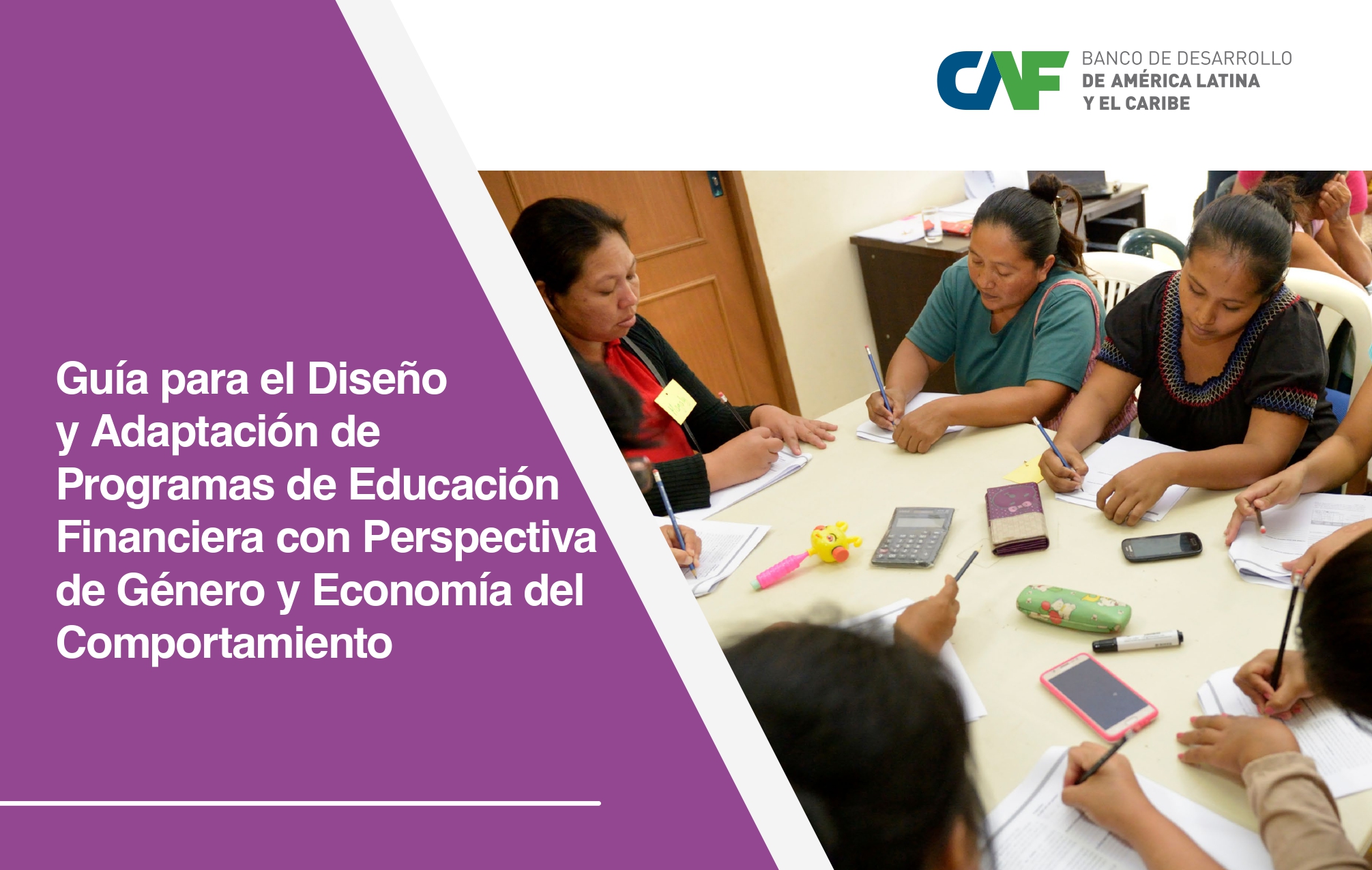 2544 - Guía para el Diseño y Adaptación de Programas de Educación Financiera con Perspectiva de Género y Economía del Comportamiento