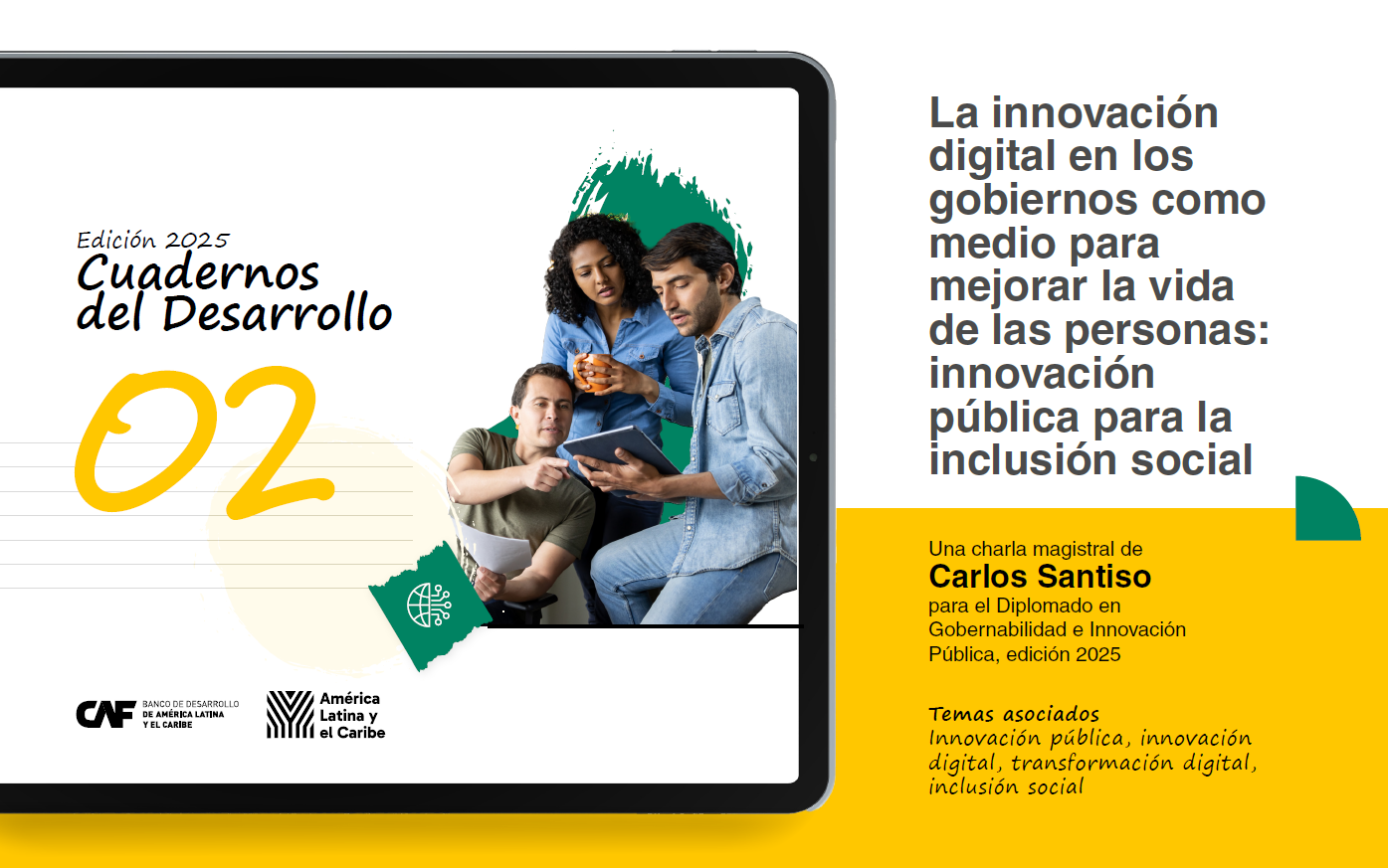 Cuaderno del desarrollo 02 - La innovación digital en los gobiernos como medio para mejorar la vida de las personas: innovación pública para la inclusión social