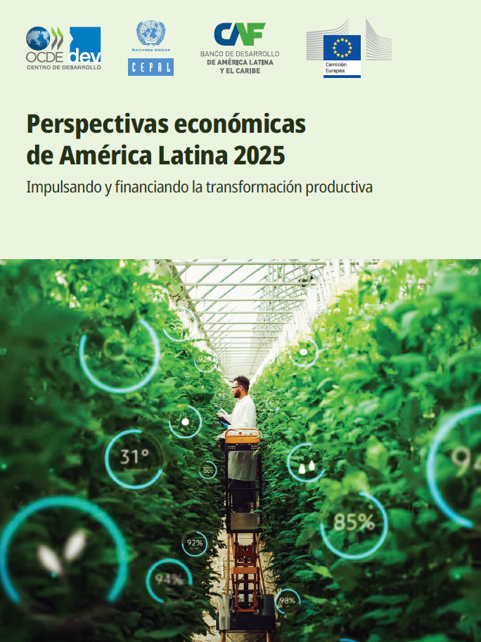 Perspectivas económicas de América Latina 2025. Impulsando y financiando la transformación productiva