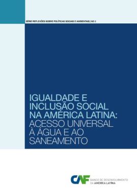 Igualdade e inclusão social na América Latina: acesso universal a agua e o saneamento